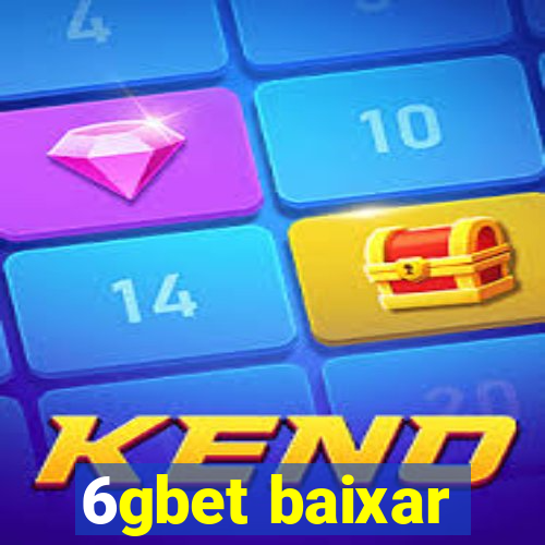 6gbet baixar